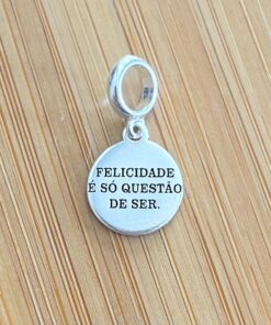 Berloque Placa Felicidade é só Questão de Ser